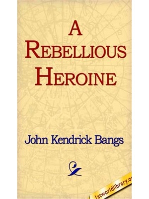 预订A Rebellious Heroine