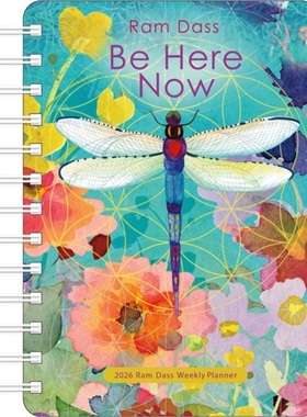 预订Be Here Now 2026 Weekly Planner Calendar : Teachings from Ram Dass[9781524898342]