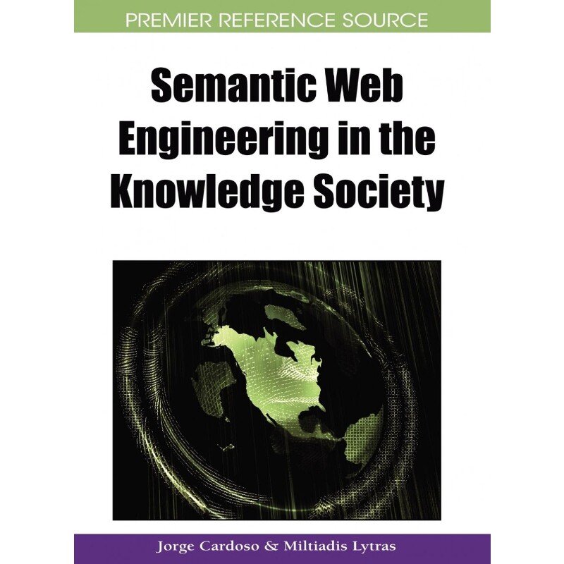 按需印刷不退不换Semantic Web Engineering in the Knowledge Society[9781605661124]