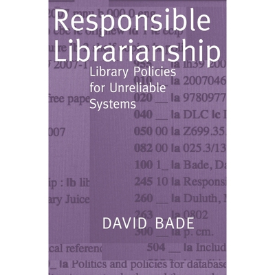 按需印刷Responsible Librarianship[9780977861767]