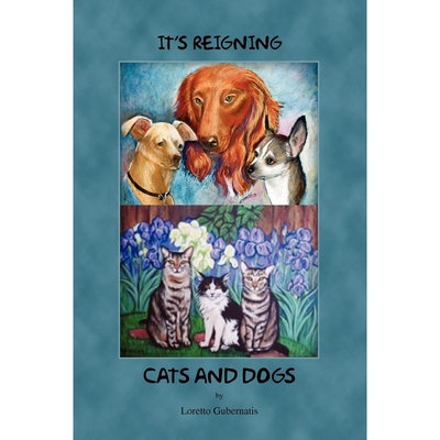 按需印刷不退不换It's Reigning Cats and Dogs[9781450082013]