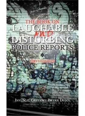 按需印刷The Book on Laughable and Disturbing Police Reports[9781466967717]