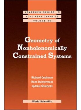 按需印刷不退不换Geometry Of Nonholonomically Constrained Systems[9789814289481]
