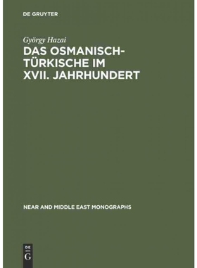 按需印刷DEG Das Osmanisch Türkische im XVII. Jahrhundert[9789027924155]