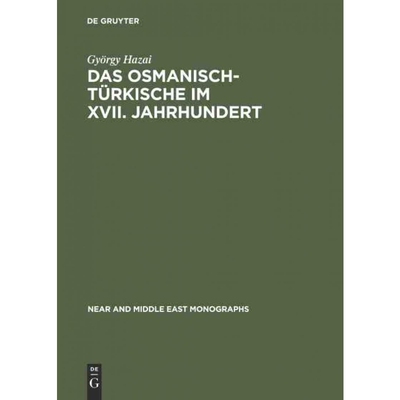 按需印刷不退不换DEG Das Osmanisch Türkische im XVII. Jahrhundert[9789027924155]