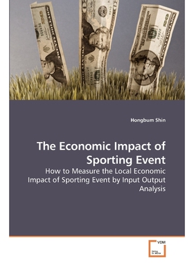 按需印刷不退不换The Economic Impact of Sporting Event[9783639230475]