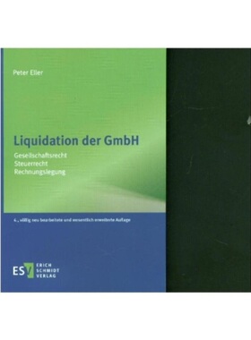 预订不退不换德语Liquidation der GmbH:Gesellschaftsrecht - Steuerrecht - Rechnungslegung