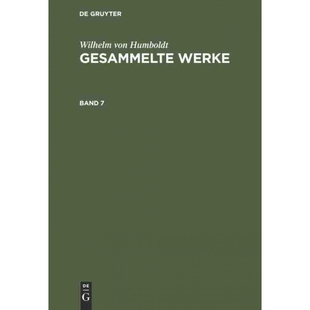 按需印刷DEG Wilhelm von Humboldt: Gesammelte Werke. Band 7[9783111042428]