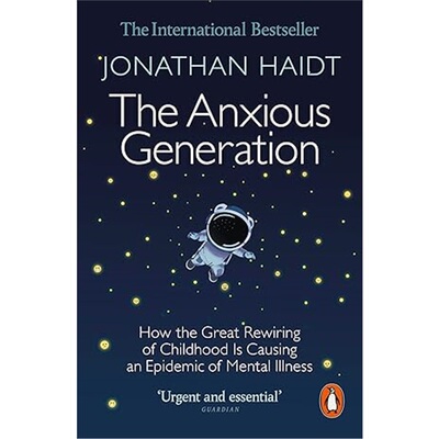 现货The Anxious Generation: How the Great Rewiring of Childhood Is Causing an Epidem[9781802063271]