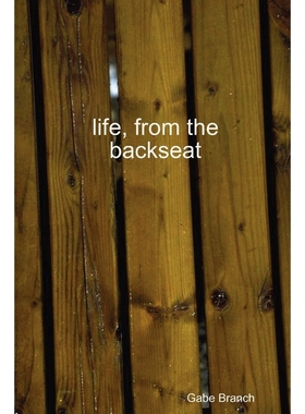 按需印刷Life, from the Backseat[9780578006215]