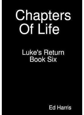 按需印刷Chapters Of Life   Luke's Return    Book 6[9780244476557]