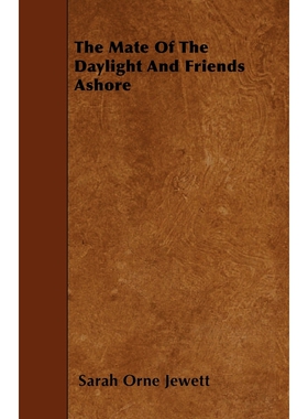 按需印刷不退不换The Mate Of The Daylight And Friends Ashore[9781445598222]