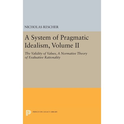 按需印刷A System of Pragmatic Idealism, Volume II[9780691632841]