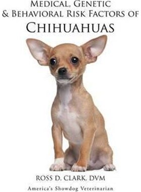 预订不退不换Medical, Genetic & Behavioral Risk Factors of Chihuahuas