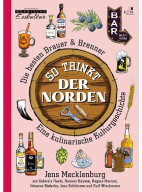 预订【德语】 So trinkt der Norden:Die besten Brauer & Brenner. Eine kulinarische Kultu