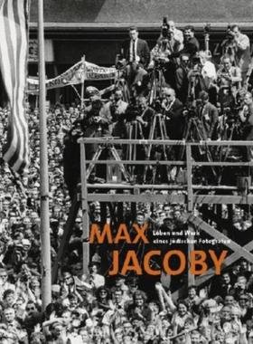 预订【德语】 Max Jacoby. Leben und Werk eines jüdischen Fotografen:Katalog zur Ausstellung im Landesmuseum Koblenz 2020