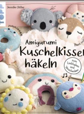 预订【德语】 Amigurumi Kuschelkissen häkeln:zum Liebhaben und Verschenken
