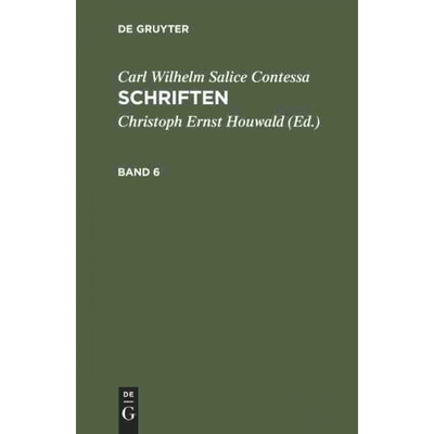 按需印刷不退不换DEG Carl Wilhelm Salice Contessa: Schriften. Band 6[9783111213002]