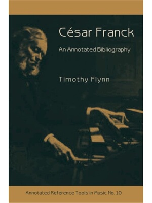 预订不退不换Cesar Franck - An Annotated Bibliography