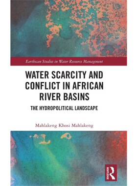 按需印刷不退不换TF Water Scarcity and Conflict in African River Basins