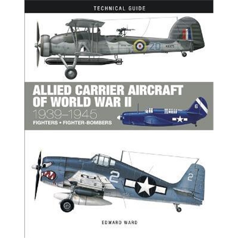 预订Allied Carrier Aircraft of World War II:1939-1945