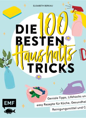 预订【德语】Die 100 besten Haushalts-Tricks:Geniale Tipps, Lifehacks und easy Rezepte für K