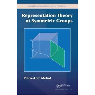 按需印刷不退不换Representation Theory of Symmetric Groups[9781498719124]