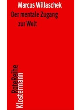 预订【德语】 Der mentale Zugang zur Welt:Realismus, Skeptizismus und Intentionalität