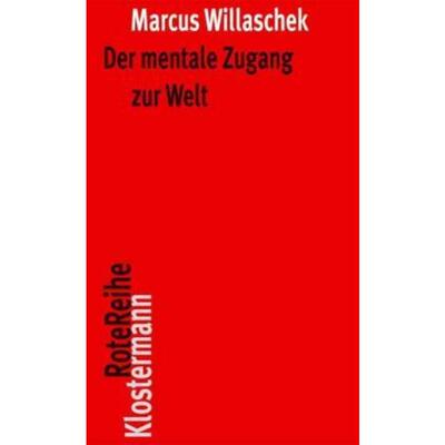 预订【德语】 Der mentale Zugang zur Welt:Realismus, Skeptizismus und Intentionalität