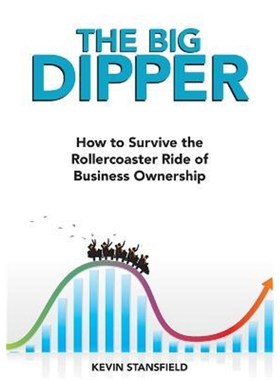 按需印刷The BIG Dipper:How to Survive the Rollercoaster Ride of Business Ownership[9780995739062]