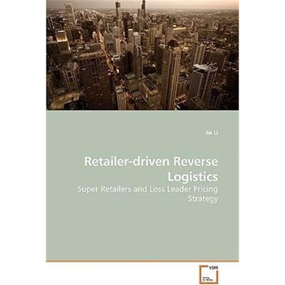 按需印刷Retailer-driven Reverse Logistics[9783639258639]