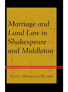 按需印刷Marriage and Land Law in Shakespeare and Middleton[9781611476668]