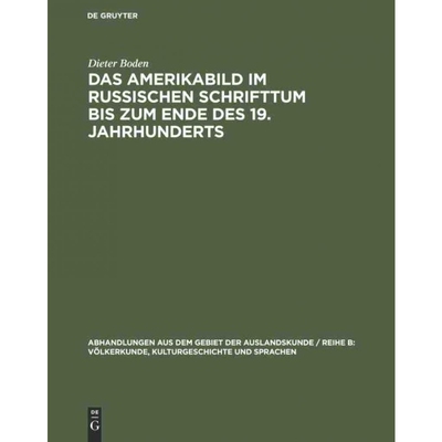 按需印刷不退不换DEG Das Amerikabild im russischen Schrifttum bis zum Ende des 19. Jahrhunderts[9783110000535]