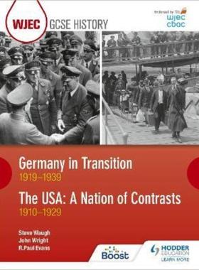 预订WJEC GCSE History: Germany in Transition, 1919-1939 and the USA: A Nation of Contrasts, 1910-1929