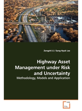 按需印刷不退不换Highway Asset Management under Risk and Uncertainty[9783639145533]