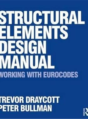 按需印刷不退不换图书Structural Elements Design Manual: Working with Eurocodes[9780750686686]