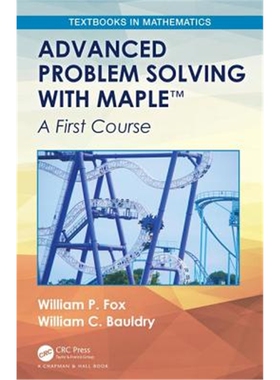 按需印刷不退不换图书Advanced Problem Solving with Maple:A First Course[9781138601857]
