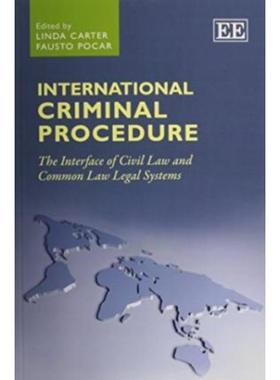 预订International Criminal Procedure:The Interface of Civil Law and Common Law Legal Systems