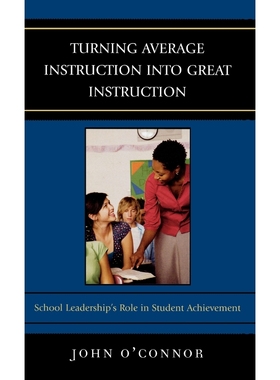 按需印刷Turning Average Instruction into Great Instruction[9781578869480]