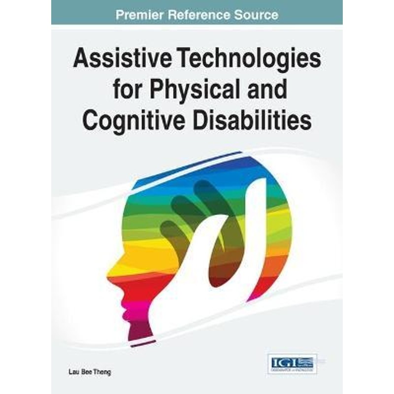 按需印刷不退不换Assistive Technologies for Physical and Cognitive Disabilities[9781466673731]