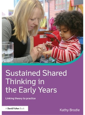 预订Sustained Shared Thinking in the Early Years[9780415713436]
