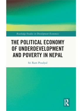 按需印刷TF The Political Economy of Underdevelopment and Poverty in Nepal