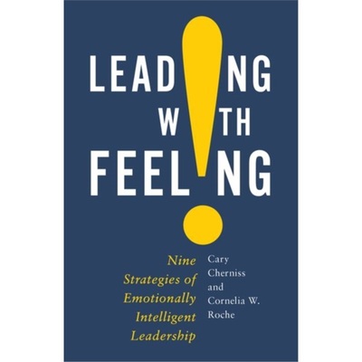预订Leading with Feeling:Nine Strategies of Emotionally Intelligent Leadership[9780190698942]