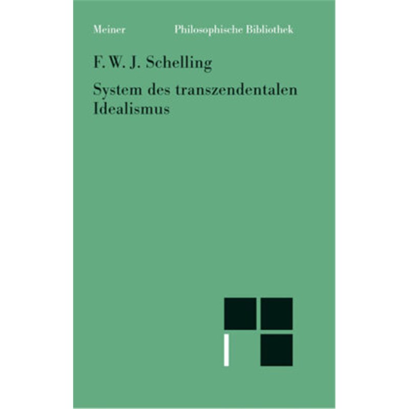 预订【德语】System des transzendentalen Idealismus:Einl. v. Walter Schulz. Erg. Bemerkungen