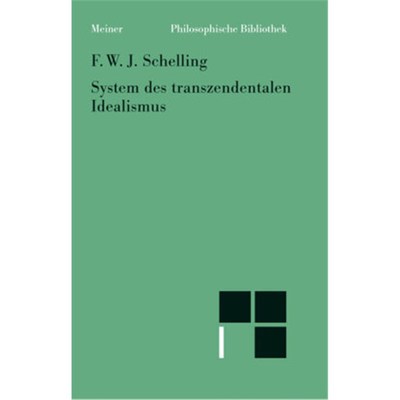 预订【德语】System des transzendentalen Idealismus:Einl. v. Walter Schulz. Erg. Bemerkungen
