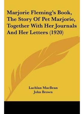 【按需印刷】  Marjorie Fleming's Book, The Story Of Pet Marj