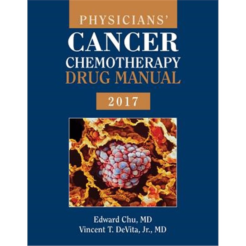 预订不退不换Physicians' Cancer Chemotherapy Drug Manual 2017