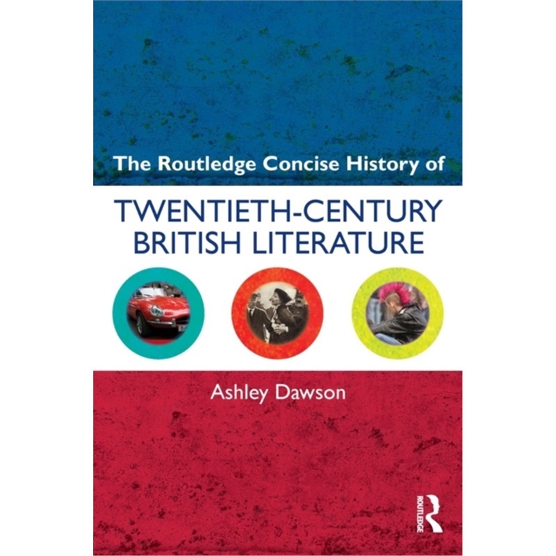预订Routledge Concise History of Twentieth-Century British Literature[9780415572460]