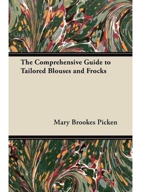 按需印刷The Comprehensive Guide to Tailored Blouses and Frocks[9781447413349]