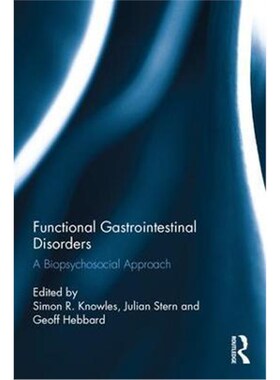 按需印刷不退不换Functional Gastrointestinal Disorders:A biopsychosocial approach[9781138947030]